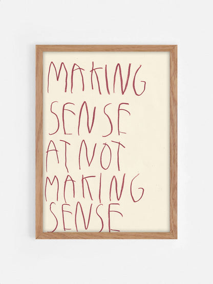Making Sense At Not Making Sense