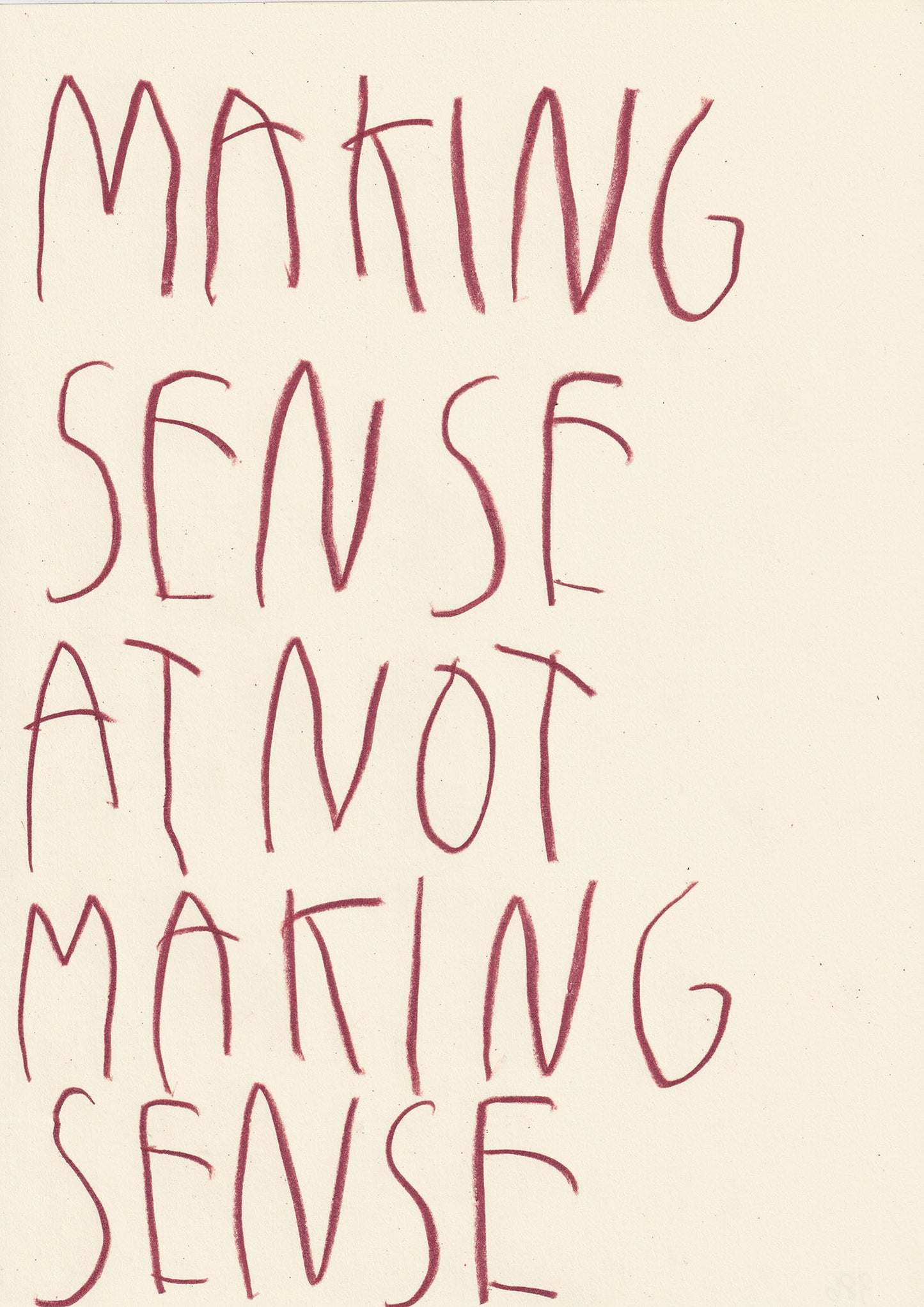 Making Sense At Not Making Sense