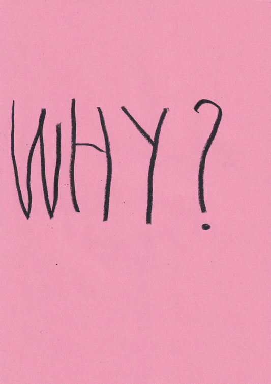 Why?