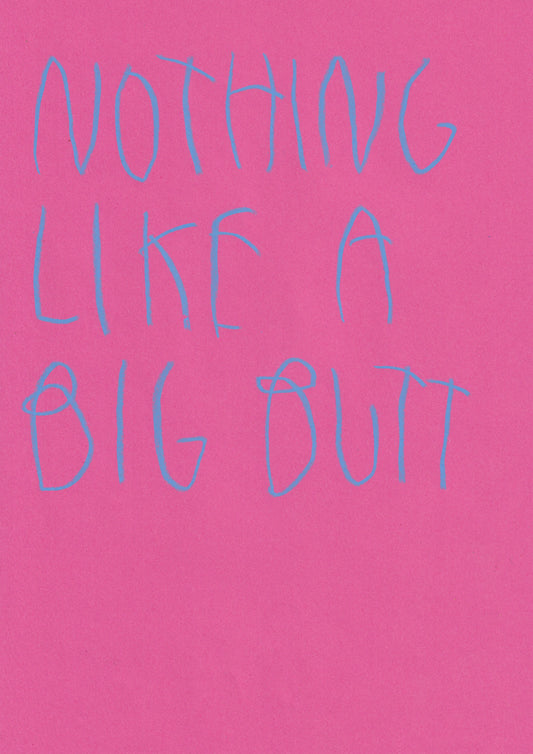Nothing Like A Big Butt