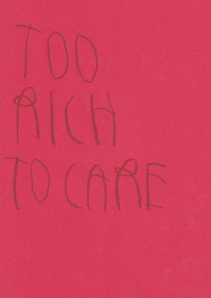 Too Rich To Care