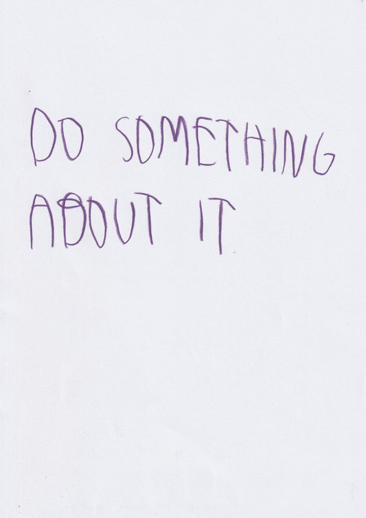 Do Something About It